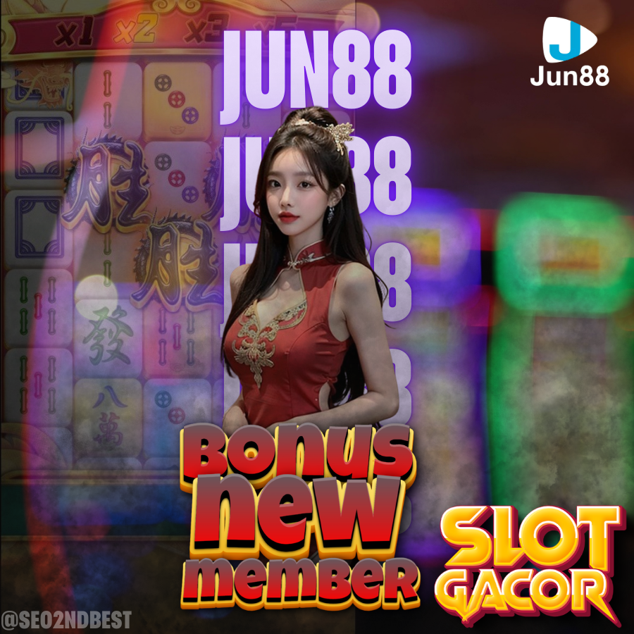 Gambar bonus member baru JUN88 di jun88id.com